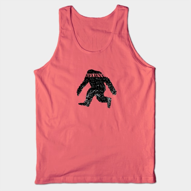 Bigfoot - Sasquatch - I believe - Skunk Ape - Yeti - Grassman - Yowie - Wendigo Tank Top by smooshfaceutd